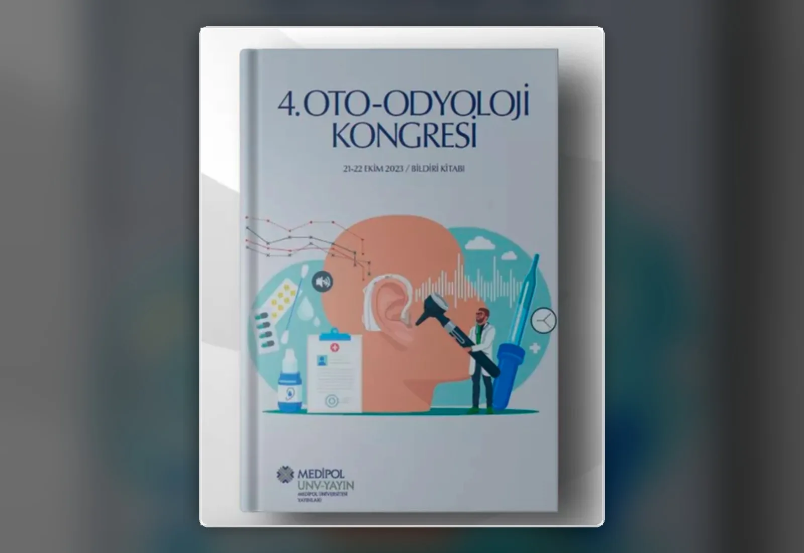 4. OTO-ODYOLOJİ KONGRESİ – BİLDİRİ KİTAPÇIĞI